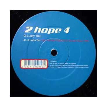 2 Hope 4 ‎– O Lucky You / Wake Up Boo 