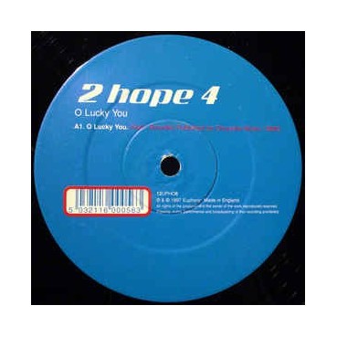 2 Hope 4 – O Lucky You / Wake Up Boo 2 Hope 4 – O Lucky You / Wake Up Boo