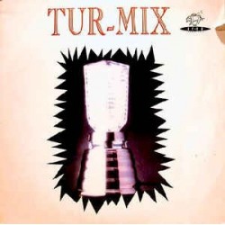 Tur-Mix ‎– Tur-Mix 