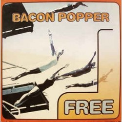 Bacon Popper ‎– Free