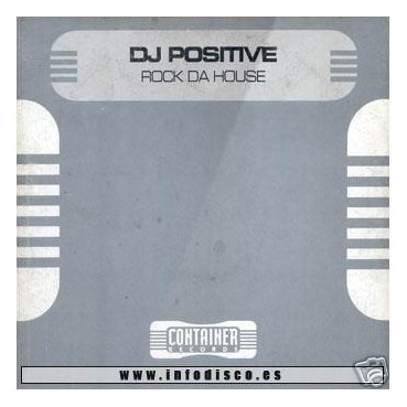DJ Positive ‎– Rock Da House