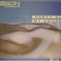 Party XL ‎- My House 
