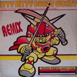  Itty Bitty Boozy Woozy ‎– Tempo Fiesta (Party Time) 