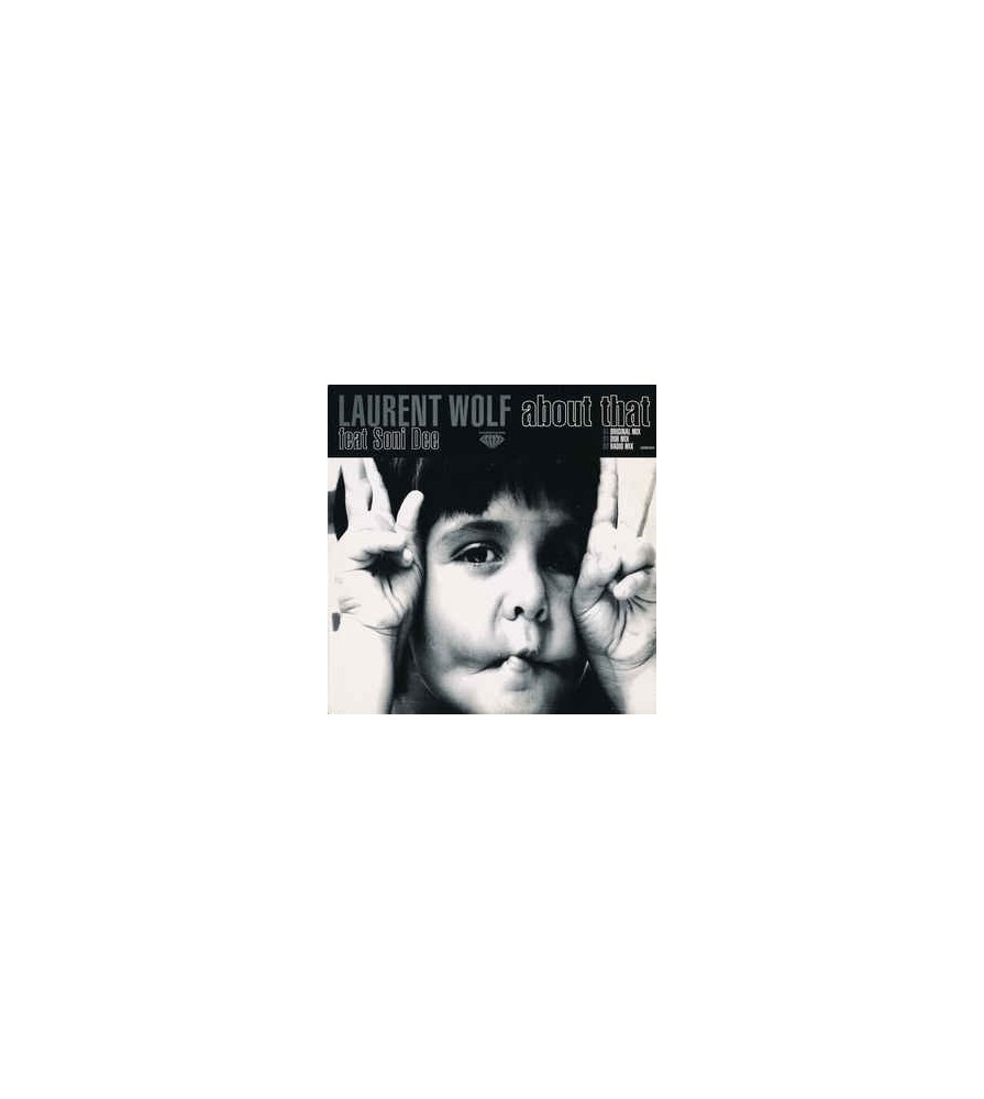 Laurent Wolf Featuring Soni Dee ‎– About That 