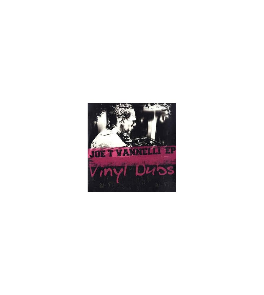 Joe T Vannelli EP - Vinyl Dubs