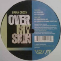 Brian Cross - Over My Skin