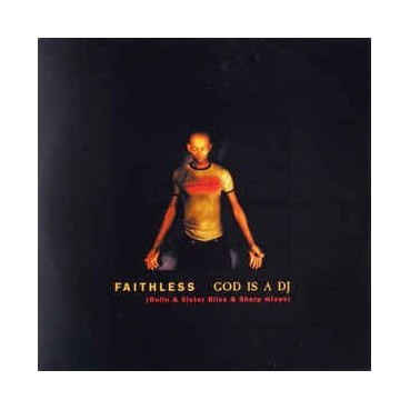 Faithless ‎– God Is A DJ 