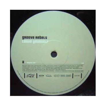 Groove Rebels ‎– Loose Yourself 