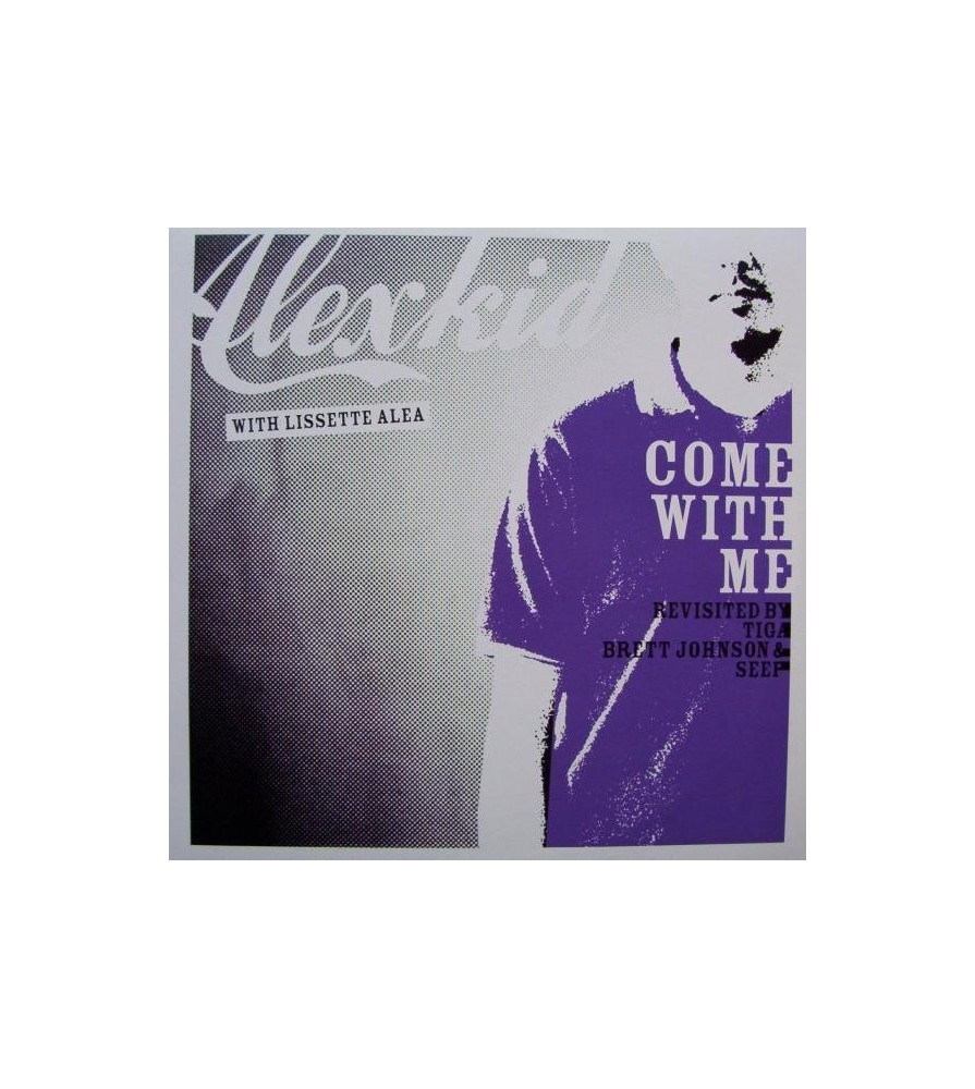  Alexkid WithLissette Alea ‎– Come With Me (Revisited By Tiga, Brett Johnson & Seep) 