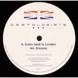  The Deepologists ‎– Come Back To London / Silencio