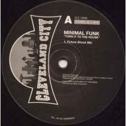 Minimal Funk ‎– Turn It To The House 