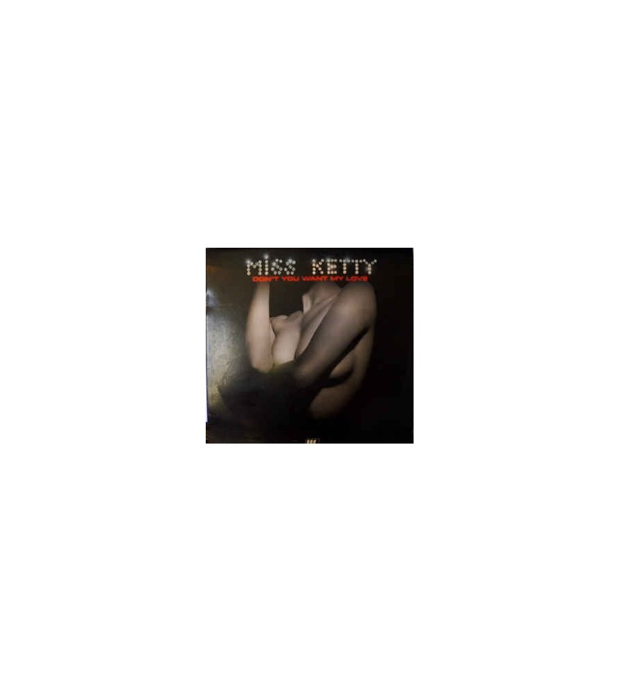 Miss Ketty ‎– Don't You Want My Love 