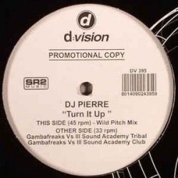 DJ Pierre ‎– Turn It Up 