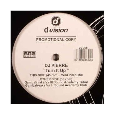 DJ Pierre ‎– Turn It Up 