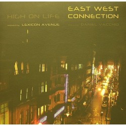 East West Connection Featuring Daniel Vacchio ‎– High On Life