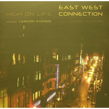 East West Connection Featuring Daniel Vacchio ‎– High On Life