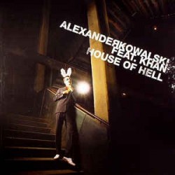 Alexander Kowalski ‎– House Of Hell 