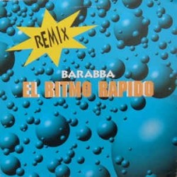 Barabba ‎– El Ritmo Rapido (Remix) 