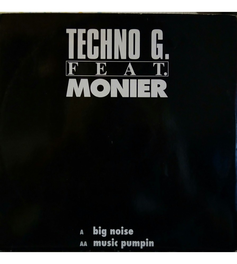 Techno G. Feat. Monier ‎– Big Noise / Music Pumpin 