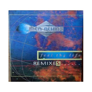 Men Behind ‎– Feel The Life (Remixes) 