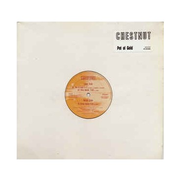 Chestnut ‎– Pot Of Gold 