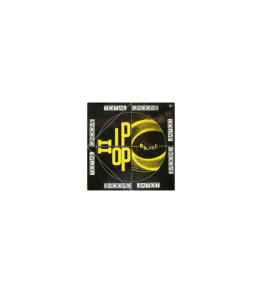 Total Groove ‎– Hip Hop Trance 