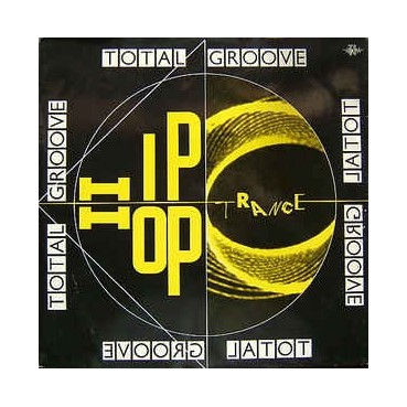 Total Groove ‎– Hip Hop Trance 