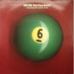 6 By Six ‎– Into Your Heart 