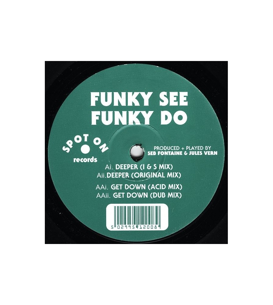 Funky See Funky Do ‎– Deeper / Get Down 