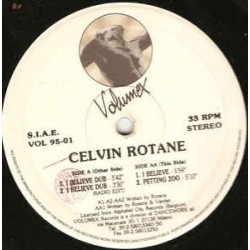 Celvin Rotane ‎– I Believe (VOLUMEX)