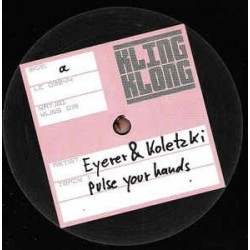 Eyerer & Koletzki ‎– Pulse Your Hands 