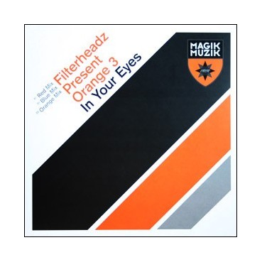 Filterheadz Present Orange 3 ‎– In Your Eyes 