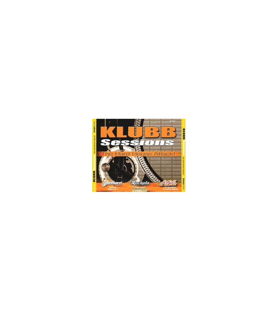 Klubb Sessions - The Hard House Attack!