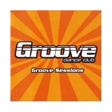 Groove Dance Club - Groove Sessions