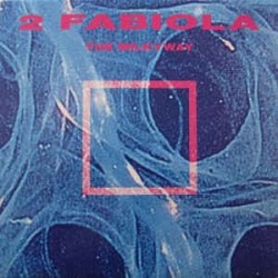 2 Fabiola ‎– The Milkyway 