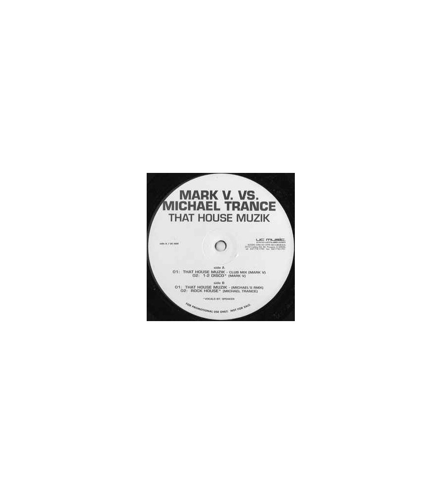 Mark V. vs. Michael Trance ‎– That House Muzik 