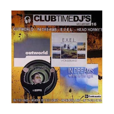 Club Time DJ's Vol. 16 (INCLUYE OUTWORLD - THE END & IN DREAMS - WHERE IS THE LIGHT)