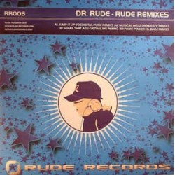 Dr. Rude ‎– Rude Remixes