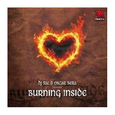 Dj Rai Vs Oscar Bera-Burning Inside