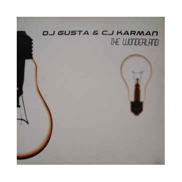 DJ Gusta & CJ Karman ‎– The Wonderland 