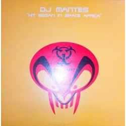 DJ Mantes ‎– Hit Began In Space Africa 