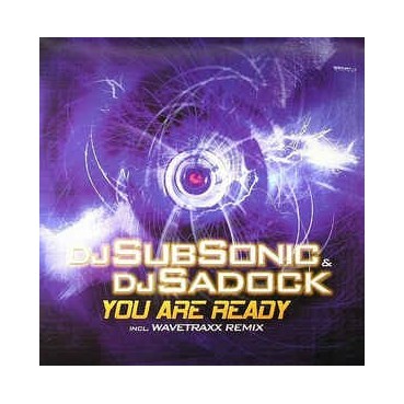 DJ SubSonic & DJ Sadock – You Are Ready DJ SubSonic & DJ Sadock – You Are Ready