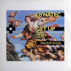 Dynatec ‎– Get Up (Keep The Fire Burning)