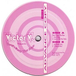 Victor V. ‎– Don't Stop The Bop 