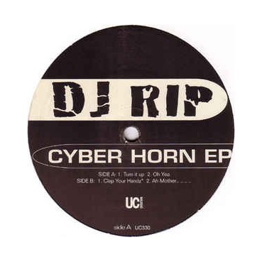 DJ Rip ‎– Cyber Horn EP