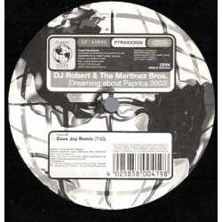 DJ Robert & The Martinez Bros. ‎– Dreaming About Paprica 2003
