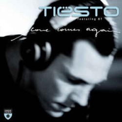 Tiesto Featuring BT ‎– Love Comes Again 