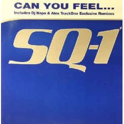 SQ-1 ‎– Can You Feel (Remixes)