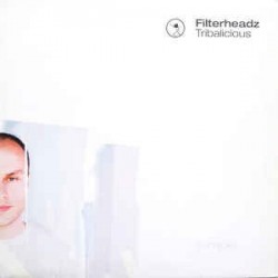 Filterheadz ‎– Tribalicious