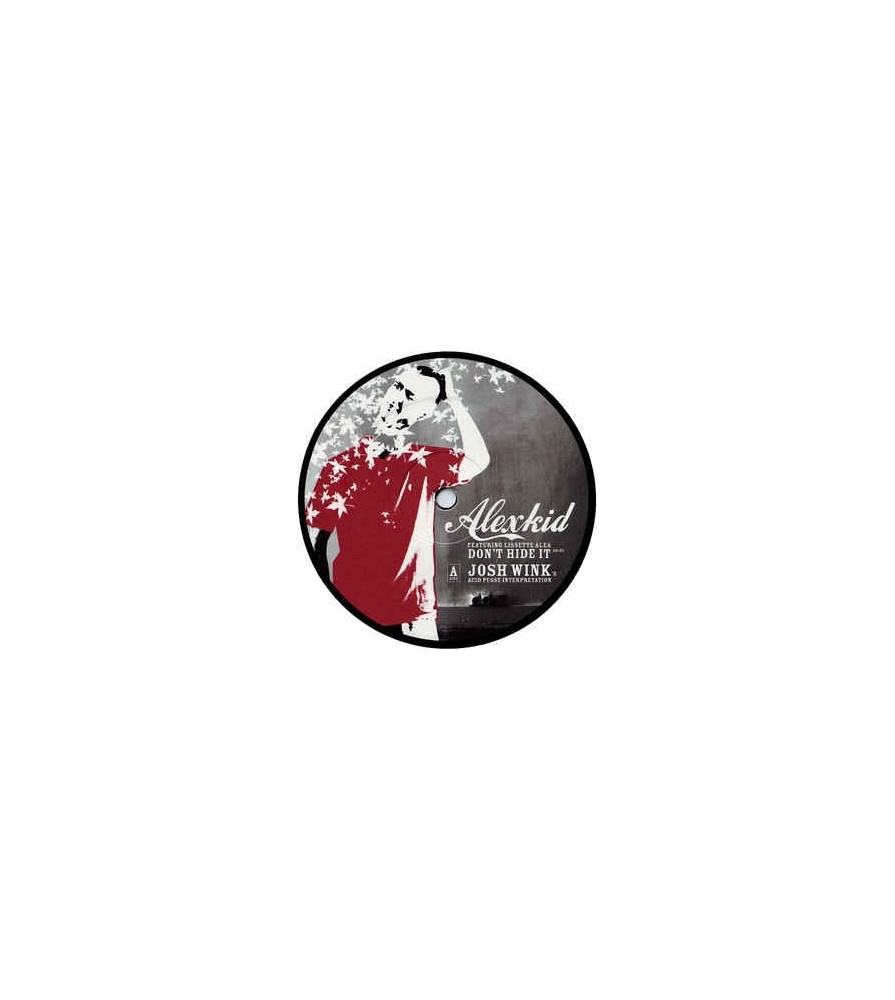 Alexkid Featuring Lissette Alea ‎– Don't Hide It (Acid Reworks) 